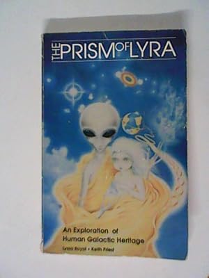 Seller image for The Prism of Lyra (An Exploration of Human Galactic Heritage) for sale by ANTIQUARIAT FRDEBUCH Inh.Michael Simon