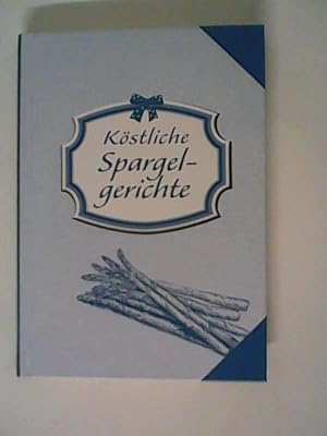 Image du vendeur pour Kstliche Spargelgerichte mis en vente par ANTIQUARIAT FRDEBUCH Inh.Michael Simon
