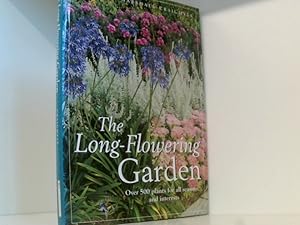 Bild des Verkufers fr The Long Flowering Garden: Over 500 Plant for All Seasons and Interests zum Verkauf von Book Broker
