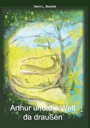 Arthur und die Welt da draußen / Hanni L. Boeckle