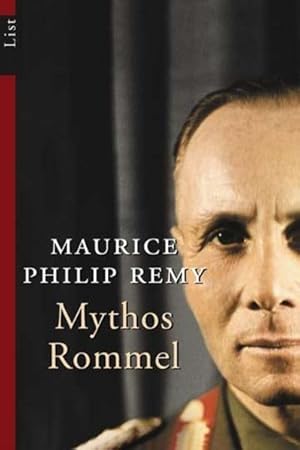 Mythos Rommel / Maurice Philip Remy