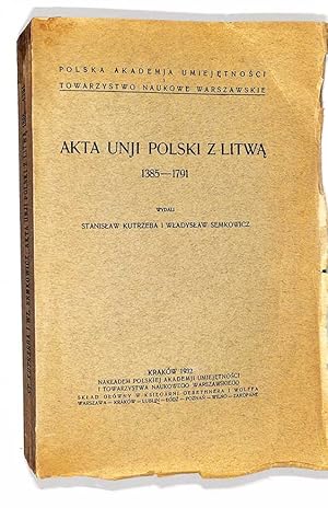 Akta unji Polski z Litwa1385-1791