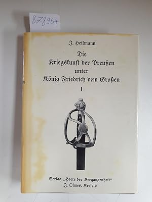 Bild des Verkufers fr Die Kriegskunst der Preuen unter Knig Friedrich dem Groen, Band 1 : zum Verkauf von Versand-Antiquariat Konrad von Agris e.K.
