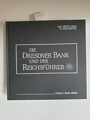 Bild des Verkufers fr Die Dresdner Bank und der Reichsfhrer-Ss. (= Das Dritte Reich in Dokumenten ; 1) zum Verkauf von Versand-Antiquariat Konrad von Agris e.K.