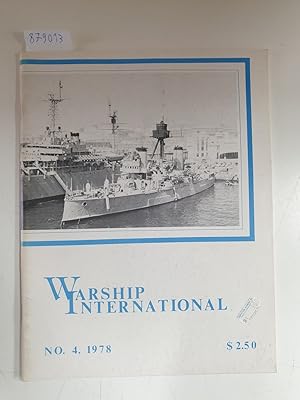 Bild des Verkufers fr Warship International : No. 4, 1978 : zum Verkauf von Versand-Antiquariat Konrad von Agris e.K.