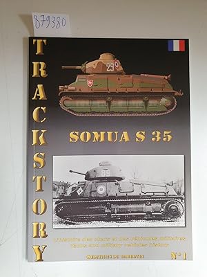 Image du vendeur pour Trackstory No 1 : Somua S35 : (Franzsisch / Englisch) : L'Automitrailleuse de Combat : mis en vente par Versand-Antiquariat Konrad von Agris e.K.