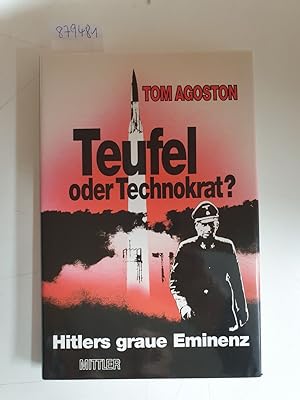 Bild des Verkufers fr Teufel oder Technokrat? : Hitlers graue Eminenz. zum Verkauf von Versand-Antiquariat Konrad von Agris e.K.