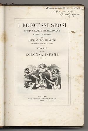 I Promessi Sposi. Storia milanese del secolo XVII scoperta e rifatta. Edizione riveduta dall'auto...