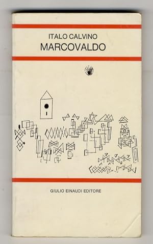 Marcovaldo, ovvero le stagioni in città. Presentazione e note a cura dell'autore.