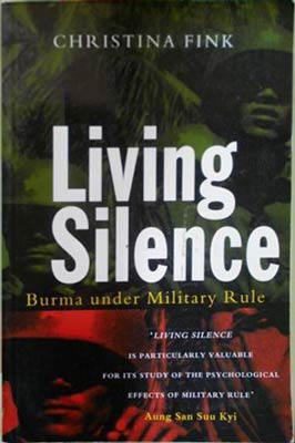 Seller image for Living Silence: Burma under Military Rule for sale by SEATE BOOKS