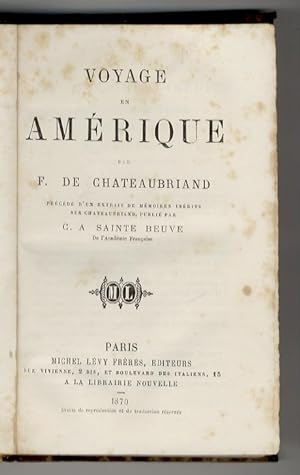 Voyage en Amérique. [.] Précédé d'un extrait de mémoires inédits sur Chateaubriand, publié par G....