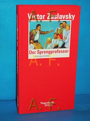 Seller image for Der Sprengprofessor : Lebensgeschichten. Salto , 193 for sale by Antiquarische Fundgrube e.U.