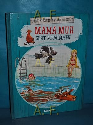 Bild des Verkufers fr Mama Muh geht schwimmen. Bilder von Sven Nordqvist. Dt. von Maike Drries zum Verkauf von Antiquarische Fundgrube e.U.