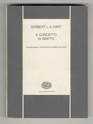 Il concetto di diritto. Introduzione e traduzione di Mario Cattaneo.