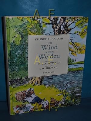 Bild des Verkufers fr Der Wind in den Weiden oder der Dachs lsst schn gren, mchte aber auf keinen Fall gestrt werden. bers. von Harry Rowohlt. Ill. von E. H. Shephard. Mit einem Nachw. von Brian Sibley zum Verkauf von Antiquarische Fundgrube e.U.