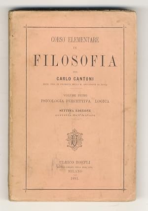 Bild des Verkufers fr Corso Elementare di Filosofia. Volume I. Psicologia percettiva - Logica. (7a edzione corretta dall'Autore) Volume II. Psicologia morale - Morale - Estetica. 5a edizione, corretta dall'Autore. Volume III. Storia Compendiata della Filosofia. (4a edizione rifusa ed aumentata). Opera premiata dal Congresso Pedagogico di Napoli. zum Verkauf von Libreria Oreste Gozzini snc