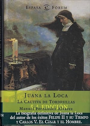 Imagen del vendedor de JUANA LA LOCA LA CAUTIVA DE TORDESILLAS. a la venta por Librería Torreón de Rueda