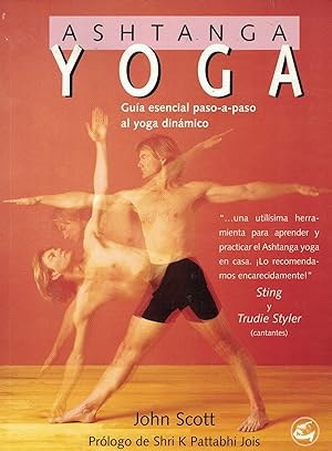 Seller image for ASHTANGA YOGA. Gua esencial paso a paso al yoga dinmico for sale by Librera Torren de Rueda