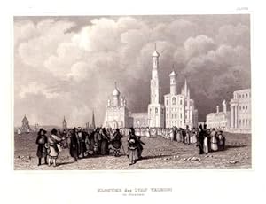 Kloster des Ivan Velekoi in Moskau. Stahlstich aus Meyer`s Universum.