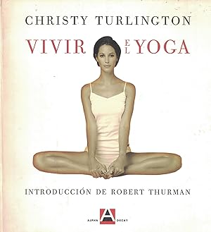 Imagen del vendedor de VIVIR EL YOGA. Crear una prctica para la vida a la venta por Librera Torren de Rueda