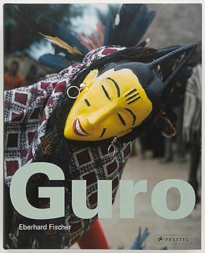 Image du vendeur pour Guro: Masks, Performances, and Master Carvers in Ivory Coast mis en vente par Zed Books