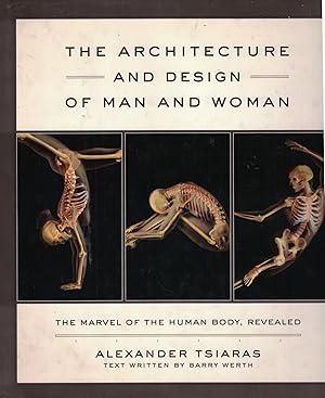 Bild des Verkufers fr THE ARCHITECTURE AND DESIGN OF MAN AND WOMAN. The Marvel of the human body, revealed. zum Verkauf von Librera Torren de Rueda