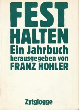 Seller image for Festhalten. 35 x 89. Ein Jahrbuch. for sale by Versandantiquariat Dr. Uwe Hanisch