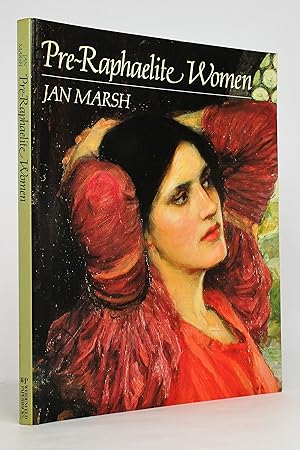 Seller image for Pre-Raphaelite Women: Images of Femininity in Pre-Raphaelite Art for sale by George Longden