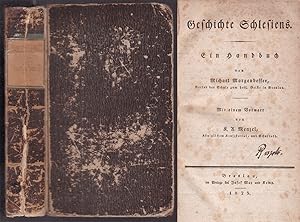 Geschichte Schlesiens. Ein Handbuch. Vorwort von K. A. Menzel
