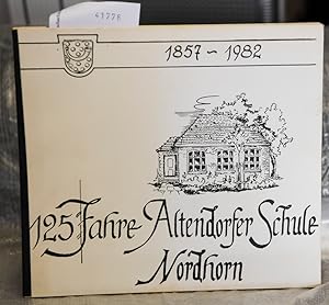 125 Jahre Altendorfer Schule Nordhorn 1857 - 1982
