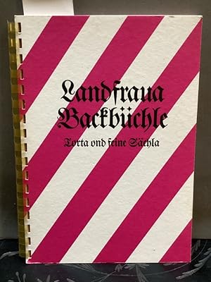 Landfraua Backbüchle - Torta ond feine Sächla Gesammelt von den Landfrauen des Kreises Ludwigsburg.