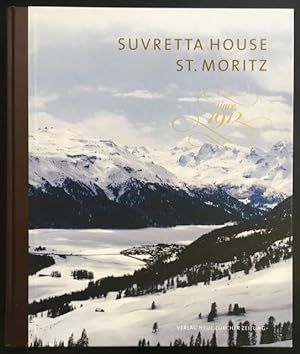 Suvretta House St. Moritz since 1912.