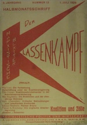 Bild des Verkufers fr Der Klassenkampf: Marxistische Bltter. - Sozialistische Politik und Wirtschaft. - Halbmonatsschrift. - 3. Jg./ Nr. 13 (1. Juli 1929). zum Verkauf von Rotes Antiquariat