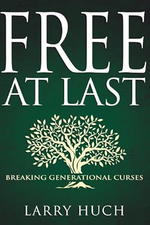 Imagen del vendedor de Free at Last : Breaking Generational Curses a la venta por GreatBookPrices