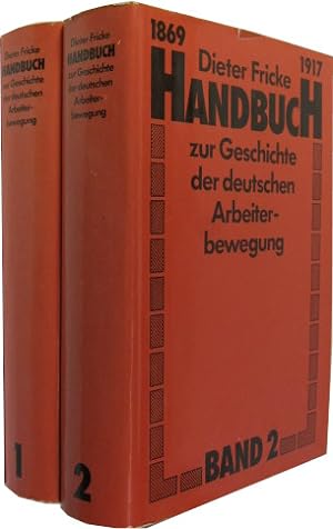 Bild des Verkufers fr Handbuch zur Geschichte der deutschen Arbeiterbewegung 1869 bis 1917 in 2 Bnden. Band 1 und 2. zum Verkauf von Rotes Antiquariat