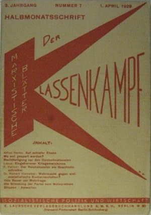 Seller image for Der Klassenkampf: Marxistische Bltter. - Sozialistische Politik und Wirtschaft. - Halbmonatsschrift. - 3. Jg./ Nr. 7 (1. April 1929). for sale by Rotes Antiquariat