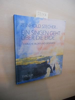 Ein Singen geht über die Erde. Österliche Bilder und Gedanken.