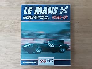Seller image for Le Mans 24 Hours: The Official History of the World's Greatest Motor Race 1949-59 for sale by Roadster Motoring Books