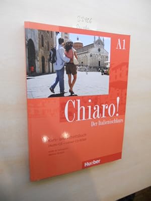 Chiaro! A1. Der Italienischkurs. Kurs- und Arbeitsbuch. Mit Audio-CD und Lerner-CD-Rom.