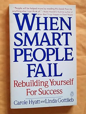 Seller image for When Smart People Fail: Rebuilding Yourself For Success for sale by Livresse