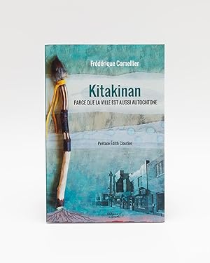 Kitakinan: Parce que la ville est aussi autochtone