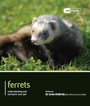 Immagine del venditore per Ferrets : Understanding and Caring For Your Pet venduto da GreatBookPricesUK