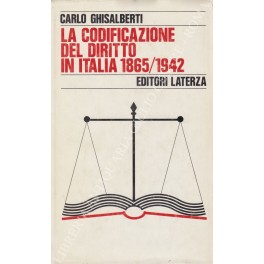 Bild des Verkufers fr La codificazione del diritto in Italia. 1865-1942 zum Verkauf von Libreria Antiquaria Giulio Cesare di Daniele Corradi