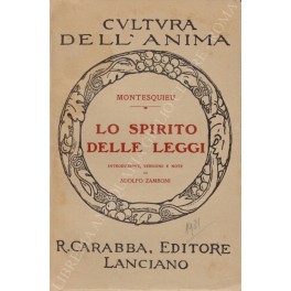 Seller image for Lo spirito delle leggi. Introduzione, versione e note di Adolfo Zamboni for sale by Libreria Antiquaria Giulio Cesare di Daniele Corradi