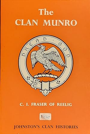 The Clan Munro (Clann An Rothaich) Johnston's Clan Histories
