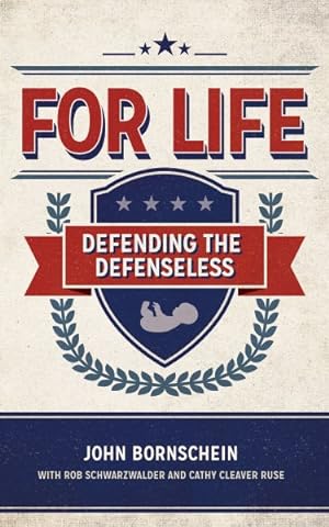 Seller image for For Life : Defending the Defenseless for sale by GreatBookPrices