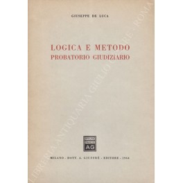 Bild des Verkufers fr Logica e metodo probatorio giudiziario zum Verkauf von Libreria Antiquaria Giulio Cesare di Daniele Corradi