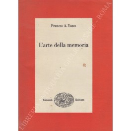 Imagen del vendedor de L'arte della memoria a la venta por Libreria Antiquaria Giulio Cesare di Daniele Corradi