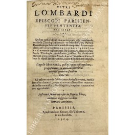 Bild des Verkufers fr Petri Lombardi episcopi parisiensis sententiarum libri IIII. Quibus author ille in diuinis scripturis exercitatissimus, uniuersae Theologiae summam, ex orthodoxorum Patrum Decretis atque Senteniis, mirabili compendio & arte complexus est: ut iure optimo Magister Sententiarum meruerit cognominari: Per Ioannem Aleaume, Parisiensis Theologiae professorem, pristino suo nitori nunc primum vere restituti: & indicibus ac numeris authorum libros & capita monstrantibus, quam fidelissimum absoluti. Postrem, Index copiosus in singulos libros, materias insigniores ordine literario continens zum Verkauf von Libreria Antiquaria Giulio Cesare di Daniele Corradi