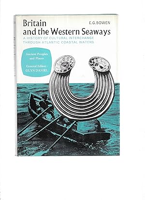 Seller image for BRITAIN AND THE WESTERN SEAWAYS: A History Of Cultural Interchanges Through Atlantic Coastal Waters for sale by Chris Fessler, Bookseller